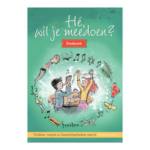 Hé, wil je meedoen? Doeboek / werkboek voor kinderen rondom de Bijbelse Feesten 